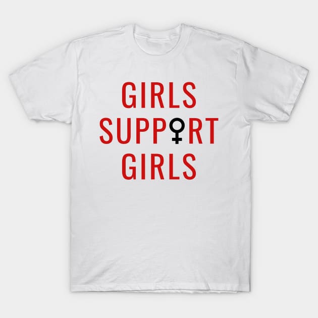 Girls Support Girls | Feminist Art T-Shirt by Suprise MF